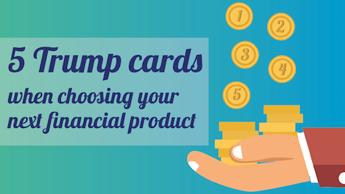 How to Choose the Right Financial Product